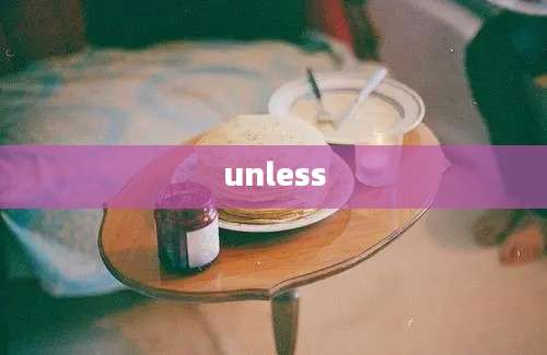 unless