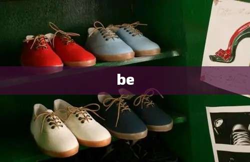 be