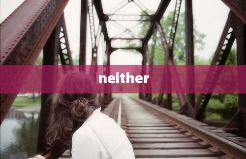 neither
