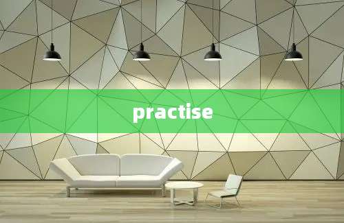 practise